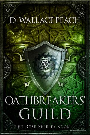 [The Rose Shield 02] • Oathbreakers' Guild